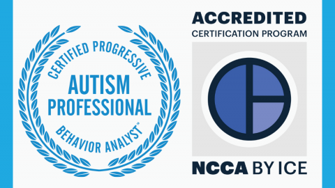 Accreditation for the Certified Progressive Behavior Analyst-Autism Professional!